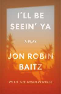 I'll Be Seein' Ya: A Play : With the Insolvencies