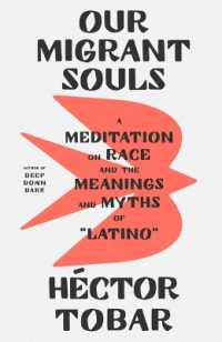 Our Migrant Souls : A Meditation on Race and the Meanings and Myths of 'Latino'