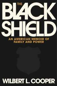 The Black Shield : An American Memoir of Family and Power