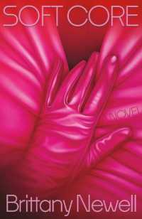 Soft Core : A Novel