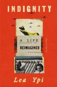 Indignity : A Life Reimagined
