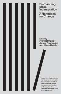 Dismantling Mass Incarceration : A Handbook for Change
