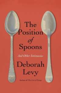 The Position of Spoons : And Other Intimacies