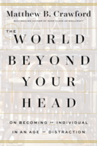 World Beyond Your Head the -- Paperback