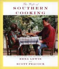 The Gift of Southern Cooking : Recipes and Revelations from Two Great American Cooks: A Cookbook