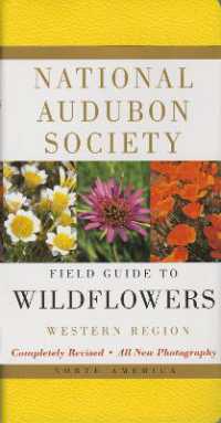 National Audubon Society Field Guide to North American Wildflowers--W : Western Region - Revised Edition (National Audubon Society Field Guides)