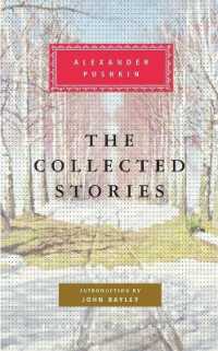 The Collected Stories of Alexander Pushkin : Introduction by John Bayley (Everyman's Library Classics Series)