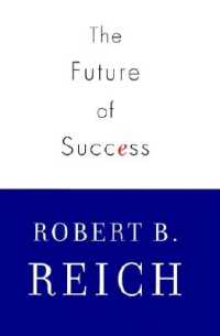 Ｒ．Ｂ．ライシュ『勝者への代償：ニューエコノミーの深淵と未来』（原書）<br>The Future of Success
