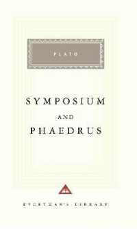 Symposium and Phaedrus : Introduction by Richard Rutherford (Everyman's Library Classics Series)