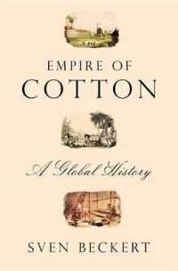 『綿の帝国：グローバル資本主義はいかに生まれたか』（原書）<br>Empire of Cotton : A Global History