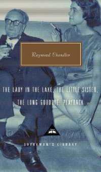 The Lady in the Lake, the Little Sister, the Long Goodbye, Playback : Introduction by Tom Hiney (Everyman's Library Contemporary Classics Series)