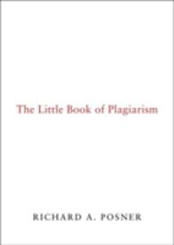 Ｒ．Ａ．ポズナー著／剽窃とは何か<br>The Little Book of Plagiarism