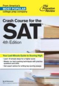 Crash Course for the SAT : The Last-minute Guide to Scoring High (Crash Course for the Sat) （4TH）