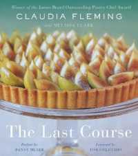 The Last Course : A Cookbook