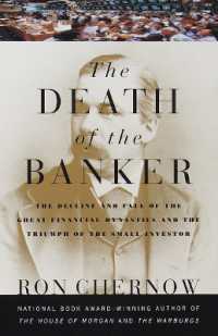 The Death of the Banker : The Decline and Fall of the Great Financial Dynasties and the Triumph of the Small Investor