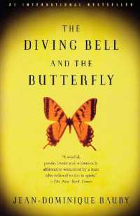 The Diving Bell and the Butterfly : A Memoir of Life in Death (Vintage International)