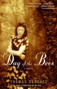 Day of the Bees : A Novel (Vintage Contemporaries)