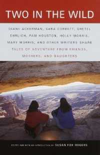 Two in the Wild: Tales of Adventure from Friends, Mothers, and Daughters (Vintage Departures")