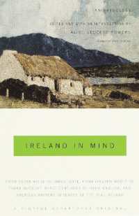 Ireland in Mind: an Anthology : Three Centuries of Irish, English, and American Writers in Search of the Real Ireland (Vintage Departures)