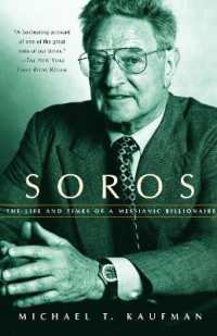ジョージ・ソロス伝<br>Soros : The Life and Times of a Messianic Billionaire