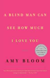 A Blind Man Can See How Much I Love You: Stories (Vintage Contemporaries")