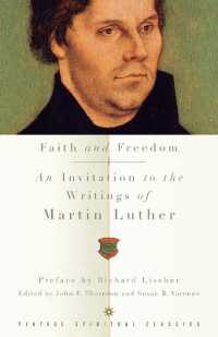 Faith and Freedom : An Invitation to the Writings of Martin Luther