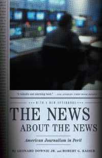 The News about the News: American Journalism in Peril