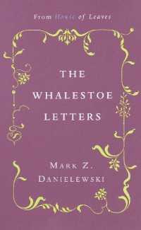 The Whalestoe Letters : From House of Leaves