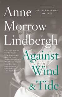 Against Wind and Tide : Letters and Journals, 1947-1986