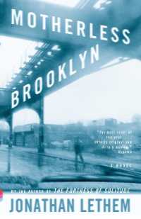 Motherless Brooklyn : A Novel (Vintage Contemporaries)