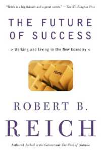 Ｒ．Ｂ．ライシュ『勝者への代償：ニューエコノミーの深淵と未来』（原書）<br>The Future of Success : Working and Living in the New Economy