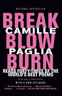Break, Blow, Burn : Camille Paglia Reads Forty-three of the World's Best Poems