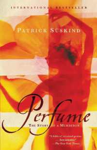 Perfume : The Story of a Murderer (Vintage International)