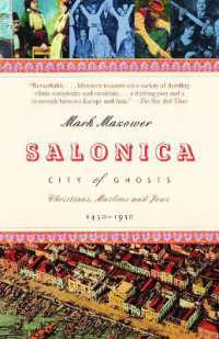 Salonica, City of Ghosts : Christians, Muslims and Jews 1430-1950