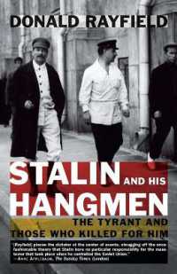 Stalin and His Hangmen : The Tyrant and Those Who Killed for Him