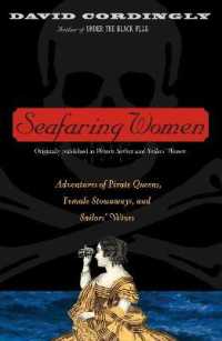 Seafaring Women : Adventures of Pirate Queens, Female Stowaways, and Sailors' Wives