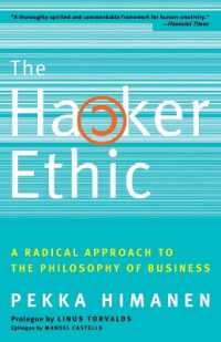 The Hacker Ethic : A Radical Approach to the Philosophy of Business