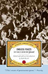 Endless Feasts: Sixty Years of Writing from Gourmet (Modern Library Food")