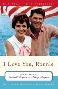 『世界でいちばん愛しい人へ－大統領から妻への最高のラブレター』（原書）<br>I Love You, Ronnie : The Letters of Ronald Reagan to Nancy Reagan