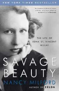 Savage Beauty : The Life of Edna St. Vincent Millay