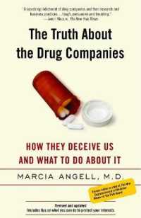 The Truth about the Drug Companies : How They Deceive Us and What to Do about It