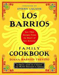 Los Barrios Family Cookbook : Tex-Mex Recipes from the Heart of San Antonio