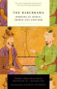 The Baburnama : Memoirs of Babur, Prince and Emperor (Modern Library Classics)