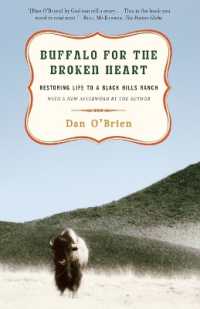 Buffalo for the Broken Heart : Restoring Life to a Black Hills Ranch