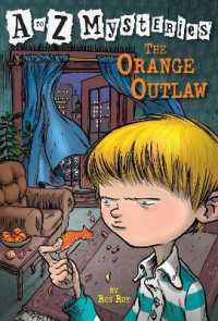 A to Z Mysteries: the Orange Outlaw (A to Z Mysteries)