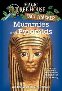 Mummies and Pyramids : A Nonfiction Companion to Magic Tree House #3: Mummies in the Morning (Magic Tree House (R) Fact Tracker)
