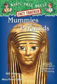 Mummies and Pyramids : A Nonfiction Companion to Magic Tree House #3: Mummies in the Morning (Magic Tree House Fact Tracker)