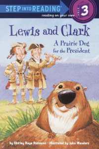 Lewis and Clark : A Prairie Dog for the President (Step into Reading)