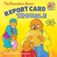 The Berenstain Bears' Report Card Trouble (First Time Books(R))