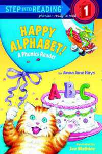 Happy Alphabet! : A Phonics Reader (Step into Reading)